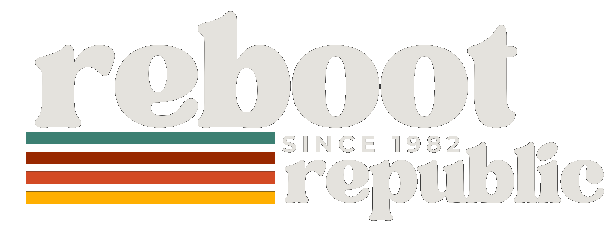 Reboot Republic - Since 1982, or whenever the system broke.